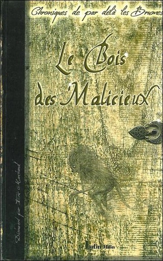 [9782915546187] Le Bois des Malicieux - Chroniques de par delà les Bumes