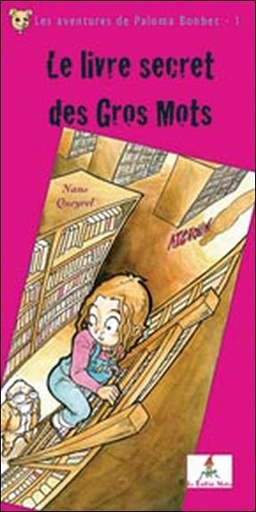 [9782915546446] Le Livre secret des Gros Mots Tome 2 - Les aventures de Paloma Bonbec