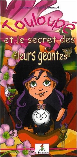 [9782915546668] Touloupé et le secret des fleurs géantes