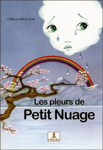 [9782915546781] Les pleurs de Petit Nuage
