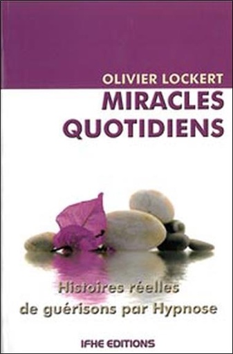 Couverture du livre Miracles quotidiens de Olivier Lockert