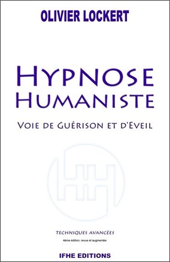 Couverture du livre Hypnose Humaniste - Voie de guérison et d'éveil de Olivier Lockert