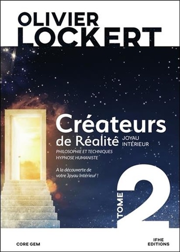 Couverture du livre Créateurs de Réalité Tome 2 - Joyau intérieur de Olivier Lockert