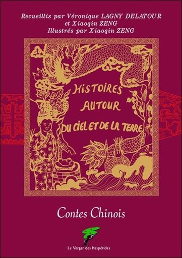 [9782917642153] Contes Chinois - Histoires autour du ciel et de la terre