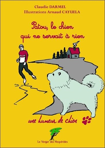 [9782917642207] Patou, le chien qui ne servait à rien