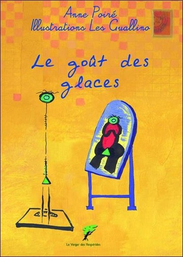 Couverture du livre Le goût des glaces de Anne Poiré