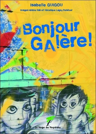 [9782917642474] Bonjour galère !
