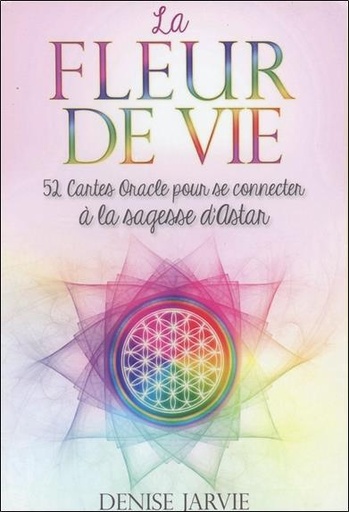 [9782849333525] La fleur de vie, 52 cartes oracles pour se connecter à la sagesse d'astar (Coffret)