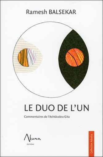 [9782919513000] Le Duo de l'un - Commentaires de l'Ashtâvakra Gîta