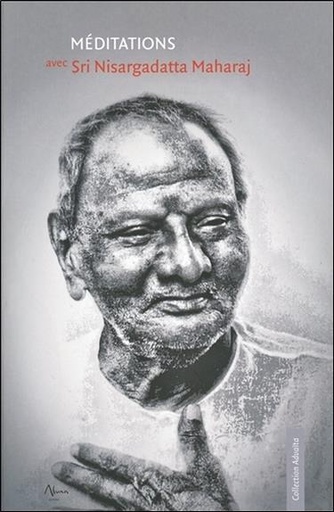 [9782919513130] Méditations avec Sri Nisargadatta Maharaj