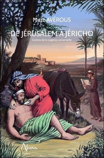 [9782919513192] De Jérusalem à Jéricho - Contes de la sagesse universelle