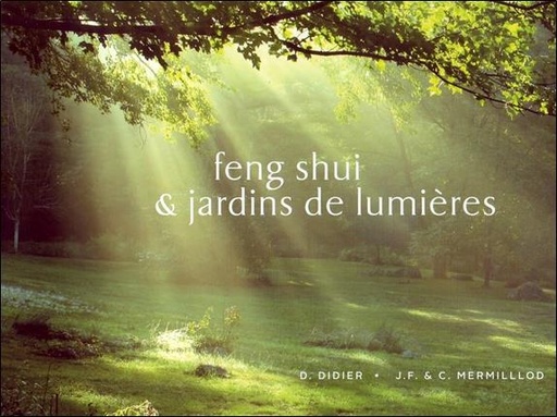 [9782919529001] Feng-Shui & jardins de lumières