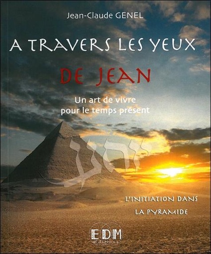 [9782919537112] A travers les yeux de Jean - Vol.5 : L'initiation dans la pyramide - Livre + CD