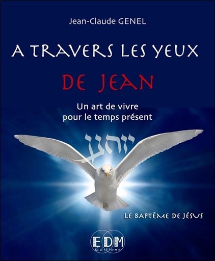 [9782919537150] A travers les yeux de Jean - Vol.6 : Le baptême de Jésus - Livre + CD