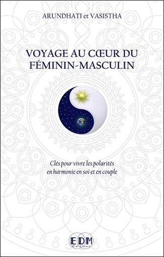 [9782919537297] Voyage au coeur du féminin-masculin