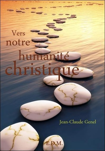 [9782919537303] Vers notre Humanité Christique