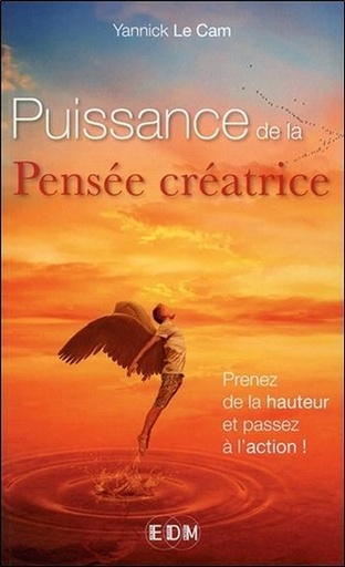 [9782919537419] Puissance de la Pensée créatrice - Prenez de la hauteur et passez à l'action !