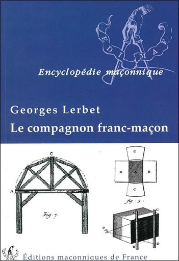 [9782919601035] Le compagnon franc-maçon