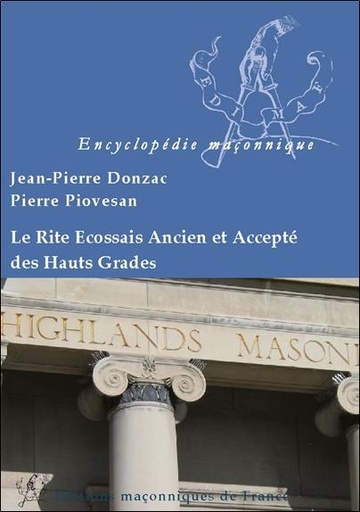 [9782919601110] Le Rite Ecossais Ancien et Accepté des Hauts Grades