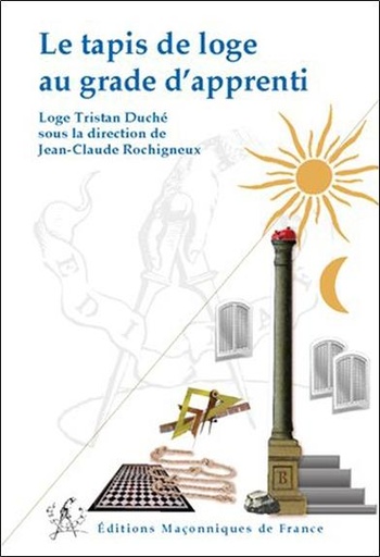 [9782919601202] Le tapis de loge au grade d'apprenti