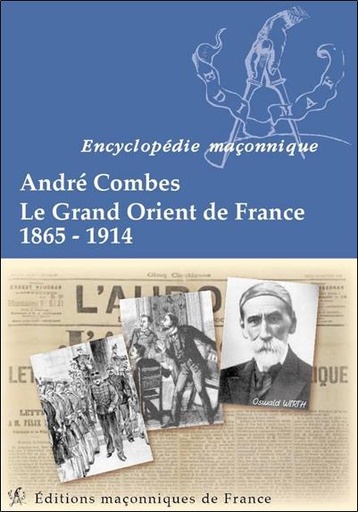 [9782919601301] Le Grand Orient de France 1865-1914
