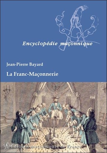 [9782919601462] La Franc-Maçonnerie