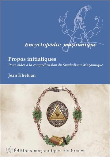 [9782919601516] Propos initiatiques - Pour aider à la compréhension...