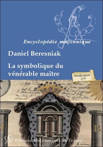 [9782919601653] La symbolique du vénérable maître
