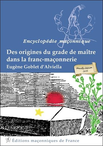 [9782919601721] Des origines du grade de maître dans la franc-maçonnerie