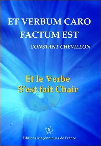 [9782919601783] Et verbum caro factum est - Et le Verbe S'est fait Chair