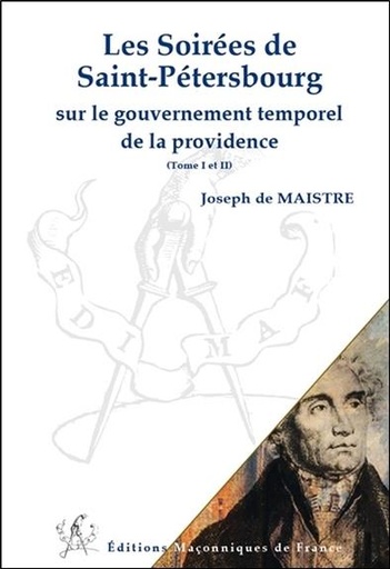 [9782919601912] Les Soirées de Saint-Pétersbourg sur le gouvernement temporel de la providence - T1 et 2
