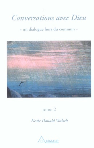 [9782920987227] Conversations avec Dieu - T.2