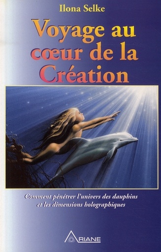 [9782920987302] Voyage au coeur de la Création
