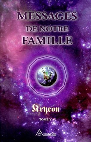 [9782920987418] Messages de notre famille - Kryeon T.5