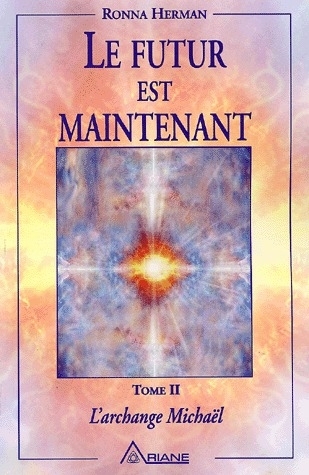 [9782920987548] Futur est maintenant - Archange Michaël