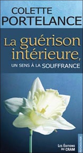 [9782922050769] La Guérison intérieure - Un sens à la souffrance
