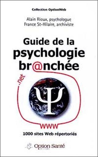 Couverture du livre Guide de la psychologie branchée de Alain Rioux