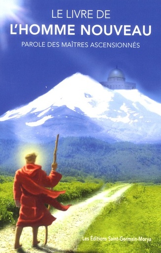 Couverture du livre Le livre de l'homme nouveau - Parole des maîtres ascensionnés de Bernadette Ischaïa