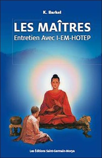 [9782923568058] Les Maîtres - Entretien avec I-Em-Hotep