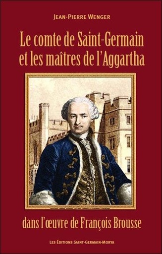[9782923568089] Le comte de Saint-Germain et les maîtres de l'Aggartha