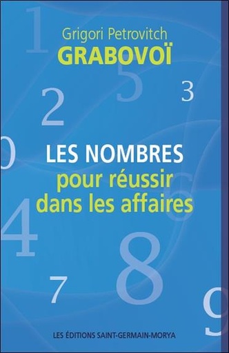 [9782923568164] Les nombres pour réussir dans les affaires