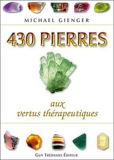 [9782844457707] 430 pierres aux vertus thérapeutiques