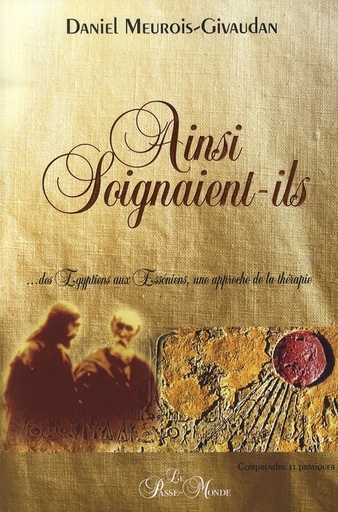 [9782923647036] Ainsi soignaient-ils