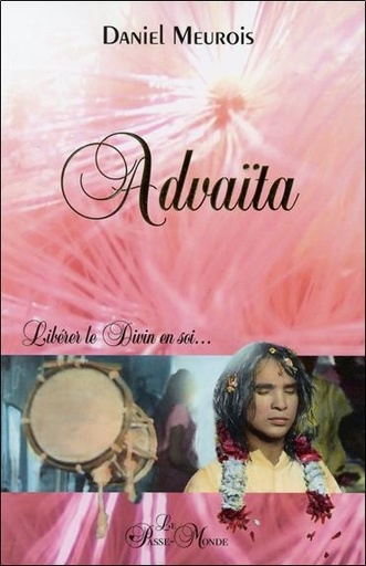 [9782923647227] Advaïta - Libérer le Divin en soi...