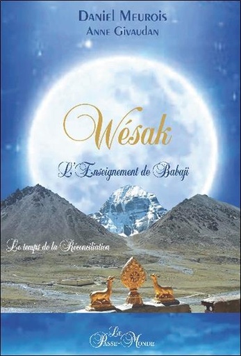 Couverture du livre Wésak - L'Enseignement de Babaji - Le temps de la réconciliation de Anne Givaudan