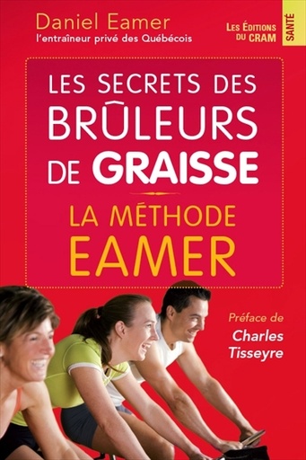 [9782923705057] Secrets des brûleurs de graisse - La méthode Eamer