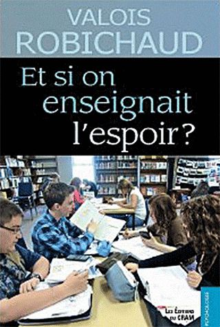 [9782923705118] Et si on enseignait l'espoir ?