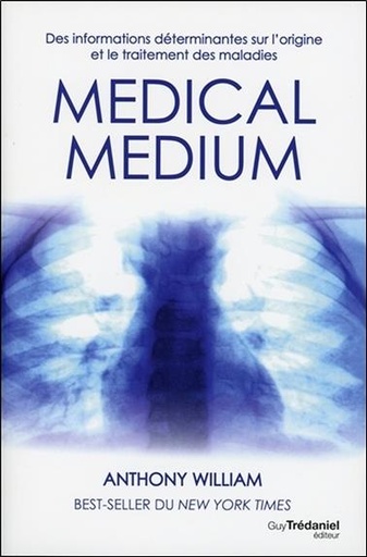 Couverture du livre Medical medium de Anthony William Coviello