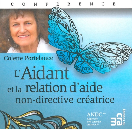 [9782923705385] L'Aidant et la relation d'aide non-directive créatrice