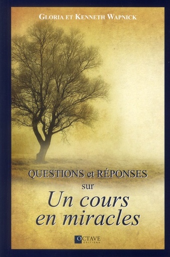[9782923717487] Questions et réponses sur "Un cours en miracles"
